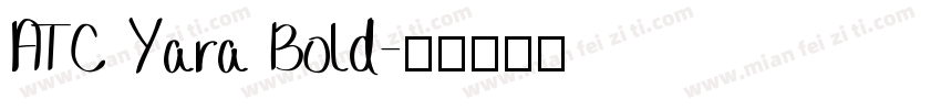 ATC Yara Bold字体转换